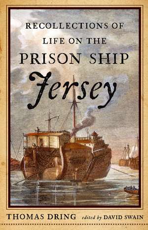 Recollections of Life on the Prison Ship Jersey de Thomas Dring