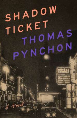 Shadow Ticket de Thomas Pynchon
