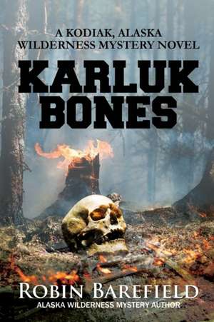 Karluk Bones de Robin Barefield