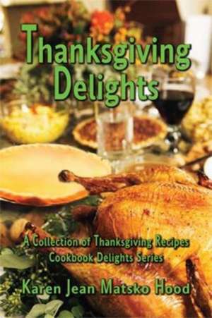 Thanksgiving Delights Journal de Karen Jean Matsko Hood