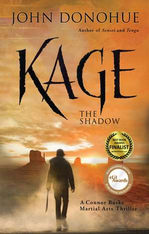 Kage: A Connor Burke Martial Arts Thriller de John Donohue