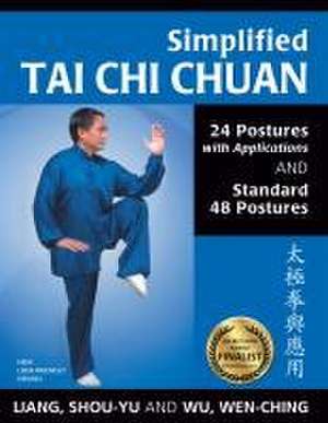 Simplified Tai CHI Chuan de Shou-Yu Liang