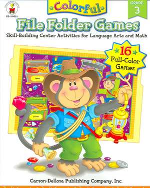 Colorful File Folder Games Grade 3: Skill-Building Center Activities for Language Arts and Math de Melissa Hughes