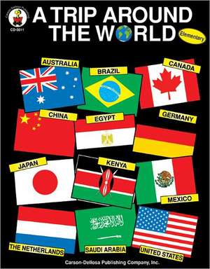 A Trip Around the World, Elementary: Bringing Cultural Awareness to Your Classroom with Activities Across the Curriculum de Leland Graham