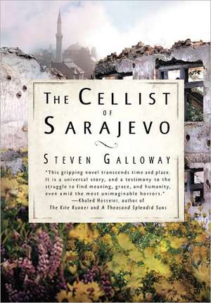 The Cellist of Sarajevo de Steven Galloway