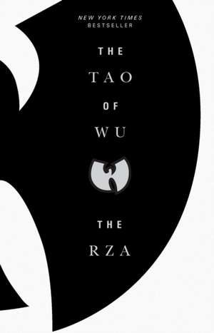 The Tao of Wu de The RZA