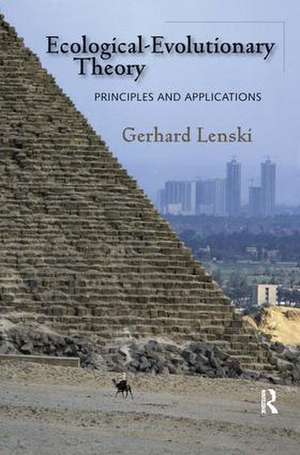 Ecological-evolutionary Theory: Principles and Applications de Gerhard Lenski