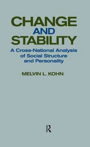 Change and Stability: A Cross-national Analysis of Social Structure and Personality de Melvin L. Kohn
