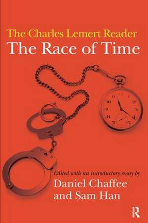 Race of Time: A Charles Lemert Reader de Daniel Chaffee