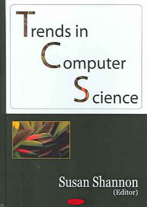 Trends in Computer Science de Susan Shannon