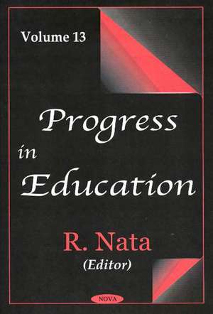 Progress in Education, Volume 13 de R. Nata