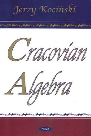 Cracovian Algebra de Jerzy Kocinski