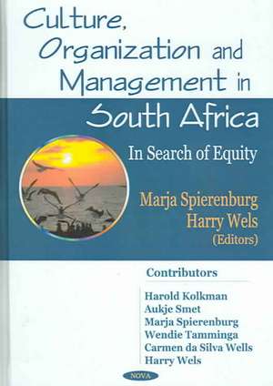 Culture, Organization and Management in South Africa de Marja J. Spierenburg