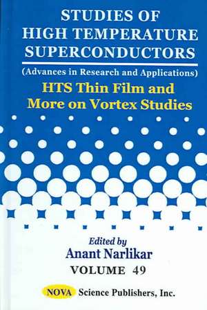 HTS Thin Film and More on Vortex Studies de Anant Narlikar