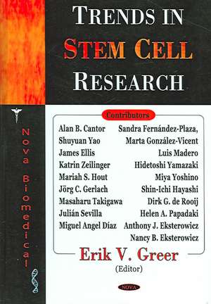 The Trends in Stem Cell Research de Erik V. Grier