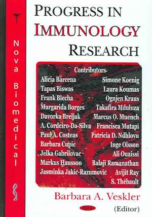 Progress in Immunology Research de Barbara A. Veskler