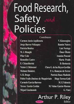 Food Research, Safety and Policies de Arthur P. Riley