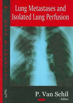 Lung Metastases and Isolated Lung Perfusion de P. Van Schil