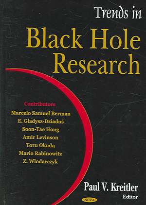 Trends in Black Hole Research de Paul V. Kreitler