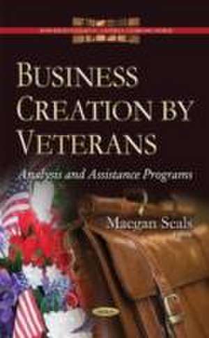 Business Creation by Veterans de Maegan Seals