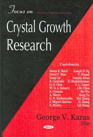 Focus on Crystal Growth Research de George V. Karas