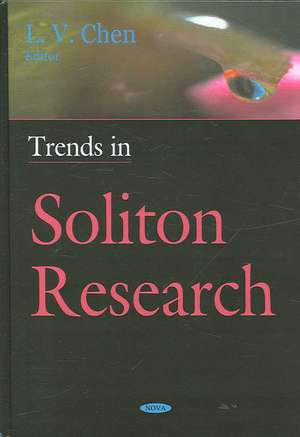 Trends in Soliton Research de L. V. Chen