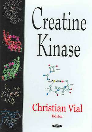 Creatine Kinase de Christian Vial