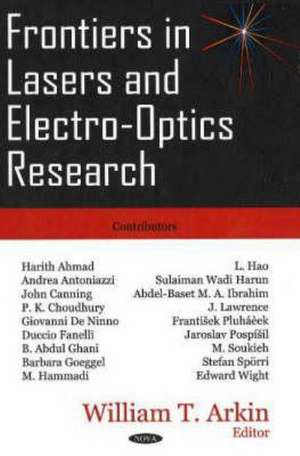 Frontiers in Lasers and Electro-Optics Research de William T. Arkin