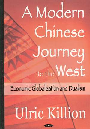 Modern Chinese Journey to the West de Ulric Killion