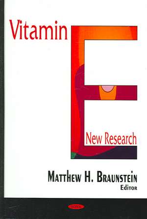 Vitamin E de Matthew H. Braunstein