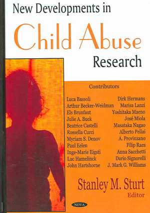 New Developments in Child Abuse Research de Stanley M. Sturt