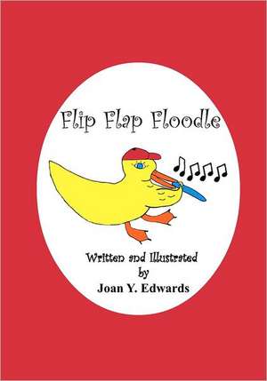 Flip Flap Floodle: A Kayaker's Tall Tales de Joan Y. Edwards