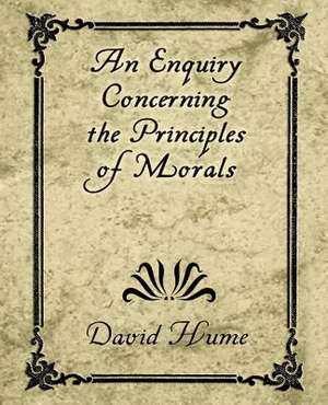 An Enquiry Concerning the Principles of Morals de David Hume