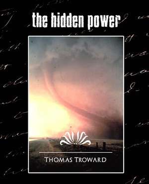 The Hidden Power (New Edition) de Thomas Troward