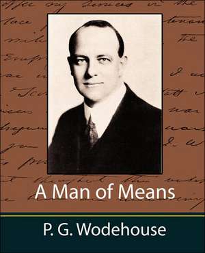 A Man of Means de P. G. Wodehouse