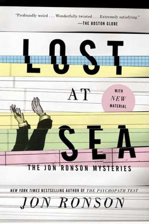 Lost at Sea: The Jon Ronson Mysteries de Jon Ronson