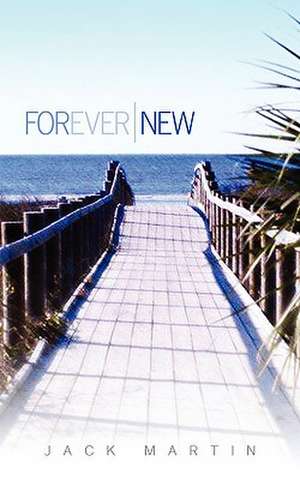 Forever New de Jack Martin