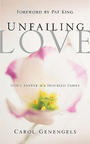 Unfailing Love de Carol Genengels