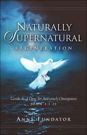 Naturally Supernatural de Anne Fundator