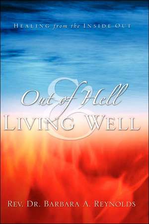 Out Of Hell & Living Well de Barbara Reynolds