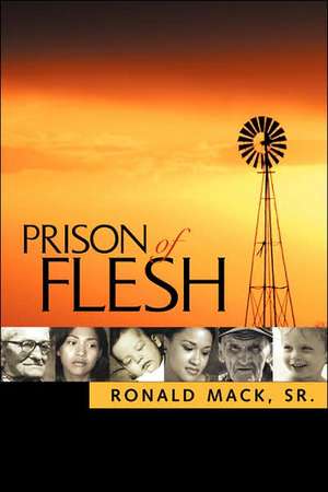 Prison of Flesh de Sr. Ronald Mack