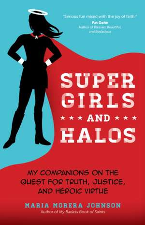 Super Girls and Halos de Maria Morera Johnson