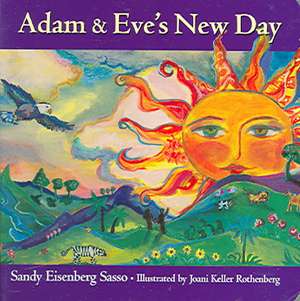 Adam and Eve's New Day de Sandy Eisenberg Sasso