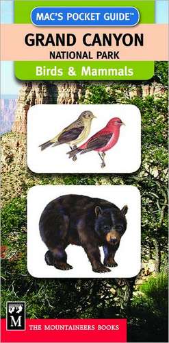 Mac's Pocket Guide Grand Canyon National Park Birds & Mammals de Stephen R. Whitney