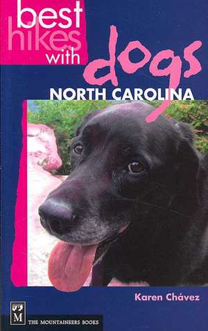 Best Hikes with Dogs North Carolina de Karen Chavez