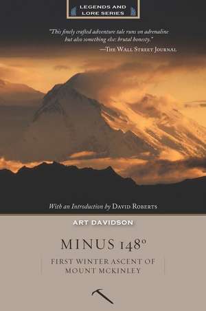 Minus 148: First Winter Ascent of MT McKinley de Art Davidson