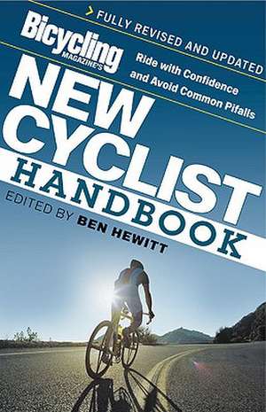 Bicycling Magazine's New Cyclist Handbook de BEN HEWITT