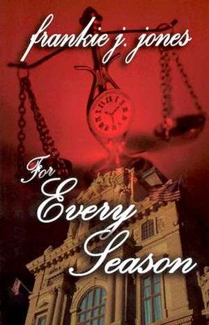 For Every Season de Frankie J. Jones