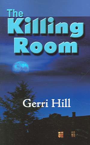 The Killing Room de Gerri Hill