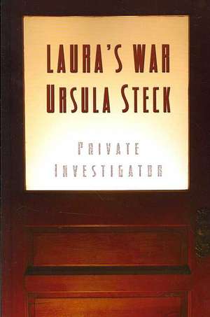 Laura's War de Ursula Steck